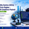Global Capability Centres (GCCs) and the New Forex Regime – A Practical FEMA Compliance Playbook