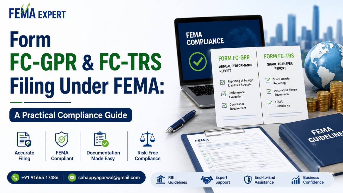 Form FC-GPR & FC-TRS Filing Under FEMA: A Practical Compliance Guide