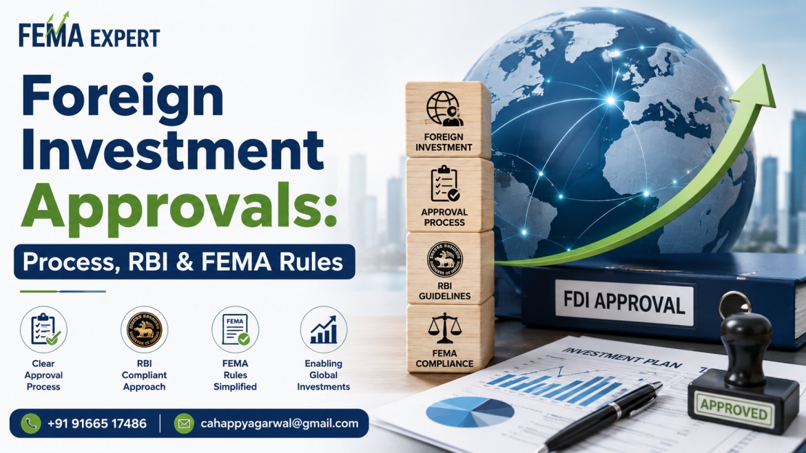Foreign Investment Approvals: Process, RBI & FEMA Rules