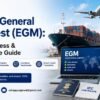 Export General Manifest (EGM): Filing Process & Compliance Guide