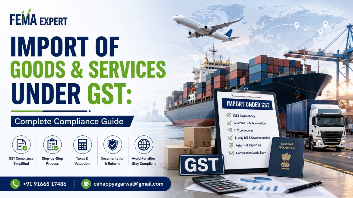Import of Goods & Services Under GST: Complete Compliance Guide
