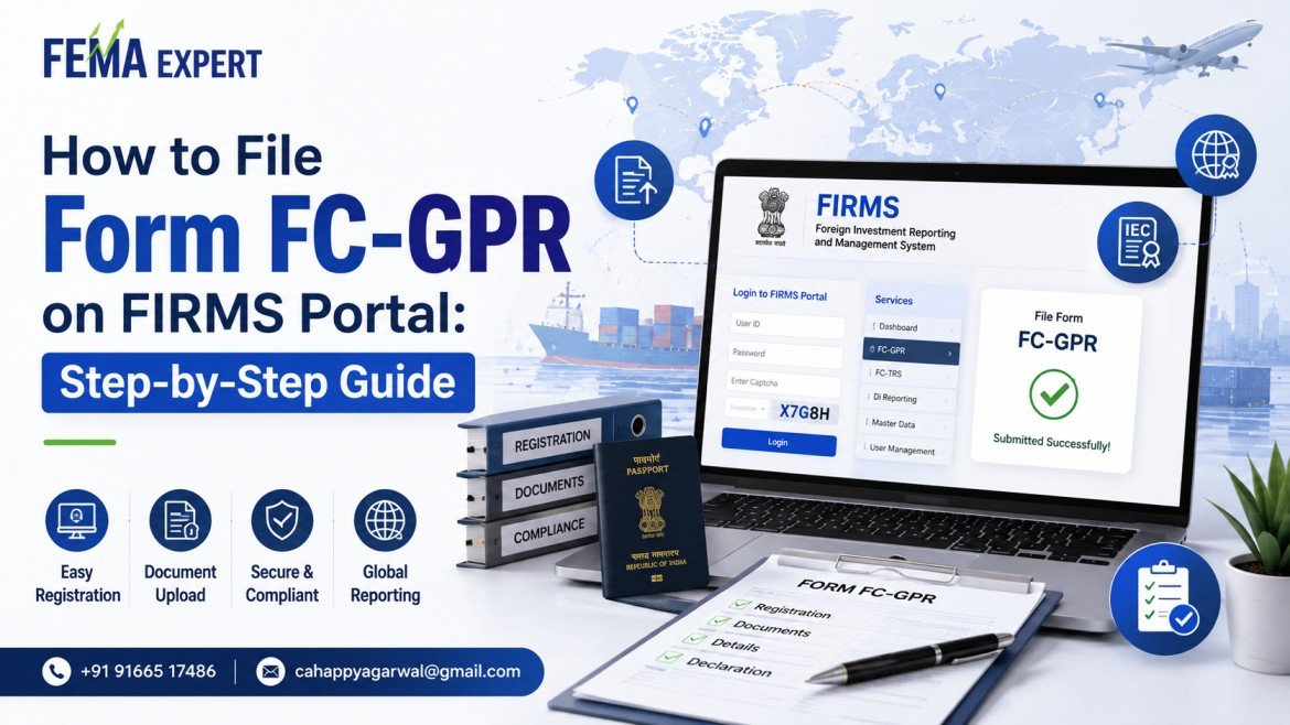 How to File Form FC-GPR on FIRMS Portal: Step-by-Step Guide