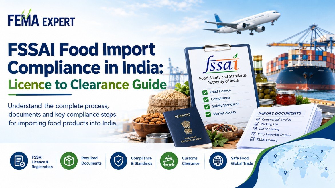 FSSAI Food Import Compliance in India: Licence to Clearance Guide