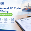 How to Amend AD Code in Bill of Entry: Step-by-Step